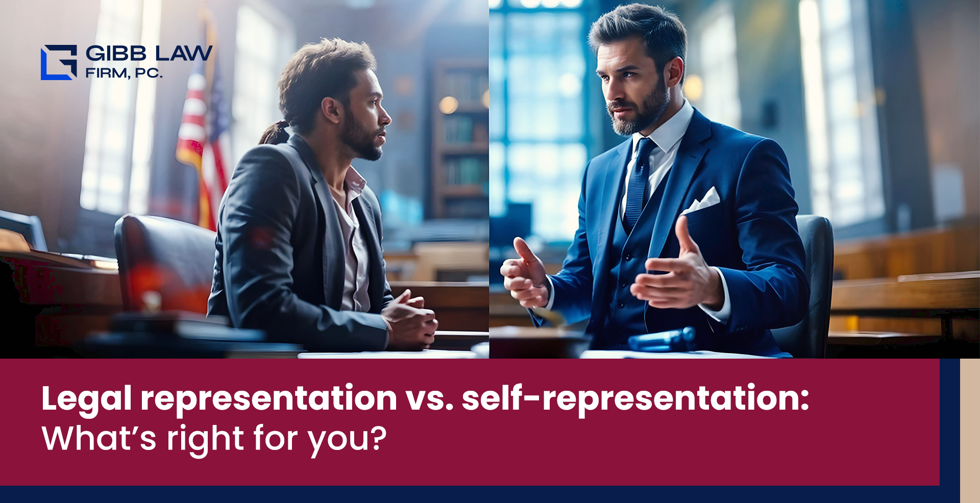 Legal representation vs. self-representation: What’s right for you