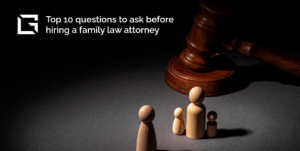 Hiring the Right Family Law Attorney